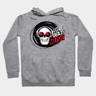 Love Death Music Hoodie